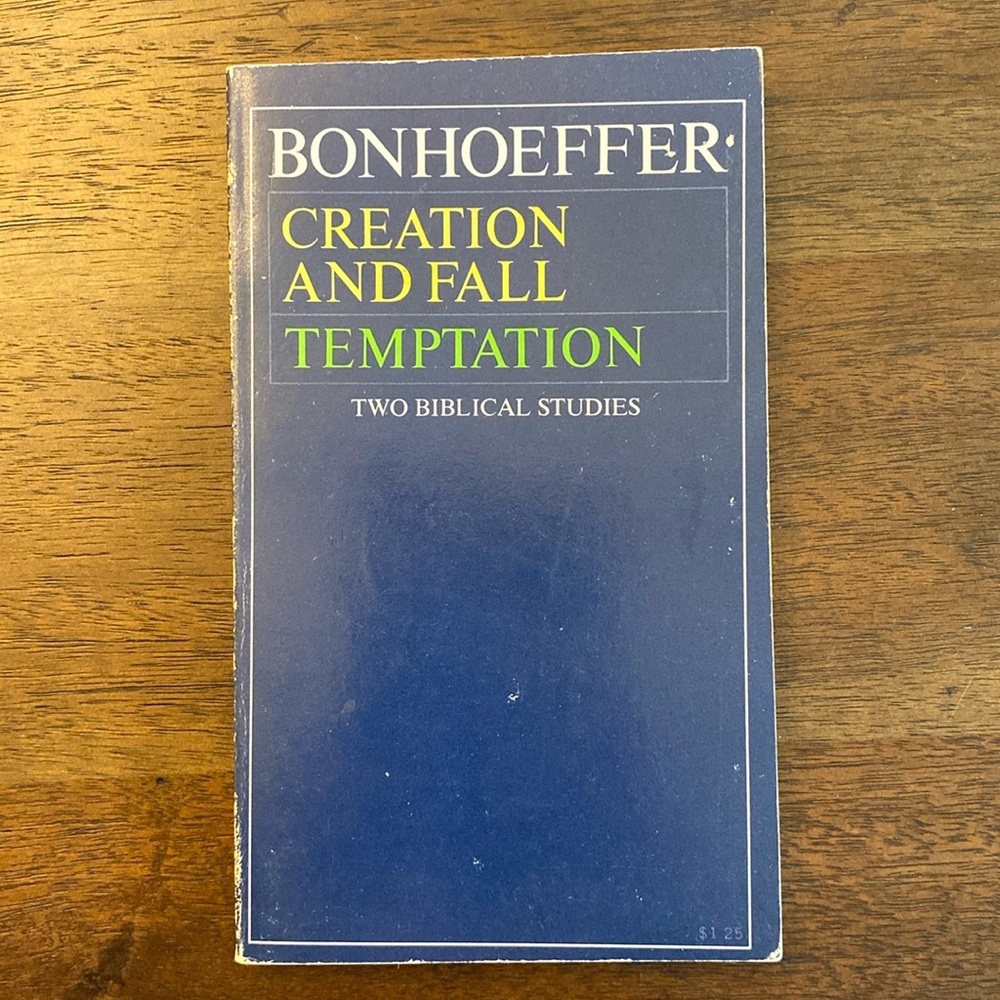 Bonhoeffer, Creation and Fall Temptation, Two Biblical Studies